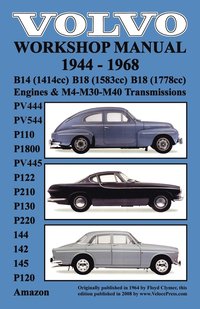Volvo 1944-1968 Workshop Manual PV444, PV544 (P110), P1800, PV445, P122 (P120 & Amazon), P210, P130, P220, 144, 142 & 145 (hftad)