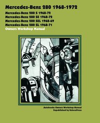 Mercedes-Benz 280 1968-1972 Owners Workshop Manual (hftad)