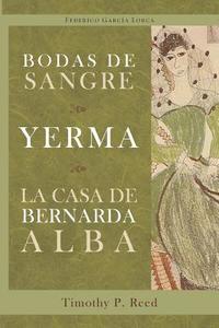 Bodas de sangre, Yerma, La casa de Bernarda Alba (hftad)