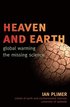 Heaven and Earth: Global Warming, the Missing Science