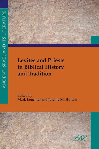 Levites and Priests in Biblical History and Tradition (hftad)