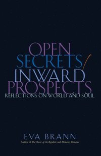Open Secrets/Inward Prospects (inbunden)