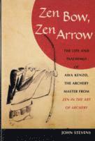 Zen Bow, Zen Arrow (häftad)