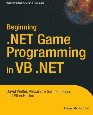 Beginning .NET Game Programming in VB .NET (inbunden)