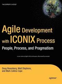 Agile Development with ICONIX Process: People, Process & Pragmatism (hftad)