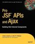 Pro JSF & Ajax: Building Rich Internet Components