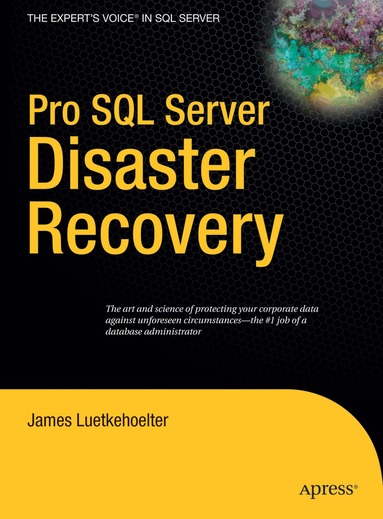 Pro SQL Server Disaster Recovery (h�ftad)
