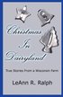 Christmas in Dairyland: True Stories from a Wisconsin Farm