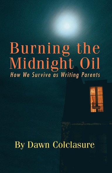 Burning the Midnight Oil (häftad)