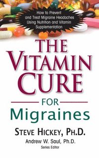 The Vitamin Cure for Migraines (hftad)