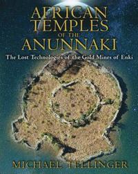 African Temples of the Anunnaki (hftad)