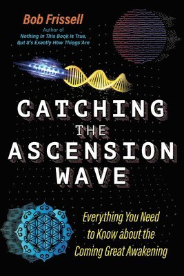 Catching the Ascension Wave (inbunden)