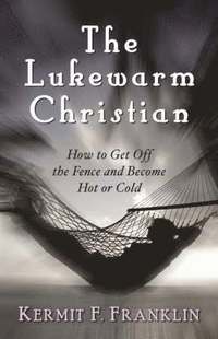The Lukewarm Christian (häftad)