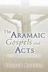 The Aramaic Gospels and Acts