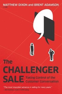 The Challenger Sale (inbunden)