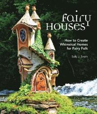 Fairy Houses (inbunden)