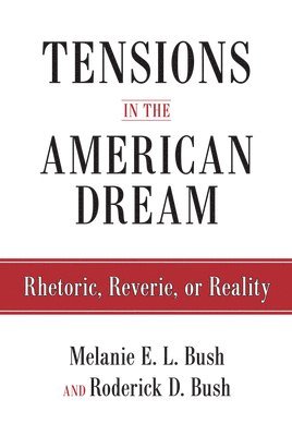 Tensions in the American Dream (inbunden)