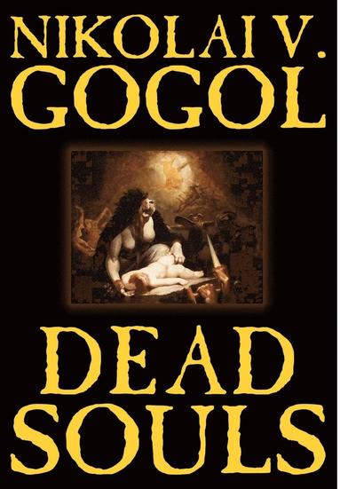 Dead Souls by Nikolai Gogol, Fiction, Classics (hftad)