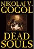 Dead Souls by Nikolai Gogol, Fiction, Classics