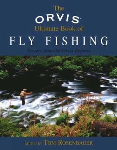 Orvis Ultimate Book of Fly Fishing (häftad)