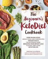 The Beginner's KetoDiet Cookbook: Volume 6 (häftad)