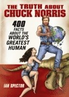 Truth About Chuck Norris (inbunden)