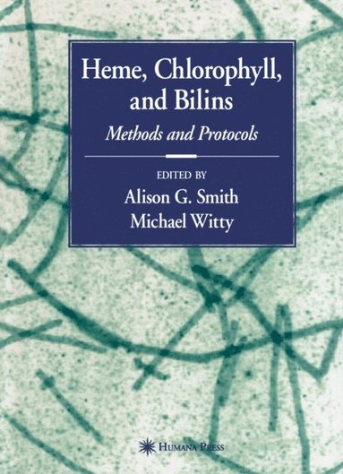 Heme, Chlorophyll, and Bilins (e-bok)