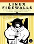 Linux Firewalls: Attack Detection and Response