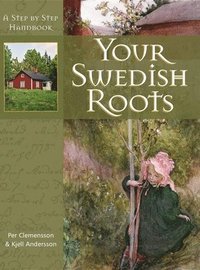 Your Swedish Roots (inbunden)