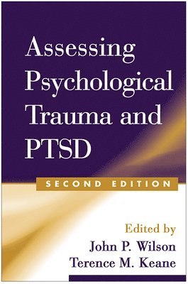 Assessing Psychological Trauma and PTSD, Second Edition (h�ftad)
