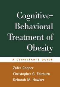 Cognitive-Behavioral Treatment of Obesity (häftad)