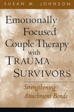 Emotionally Focused Couple Therapy with Trauma Survivors (inbunden)