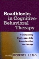 Roadblocks in Cognitive-Behavioral Therapy (häftad)