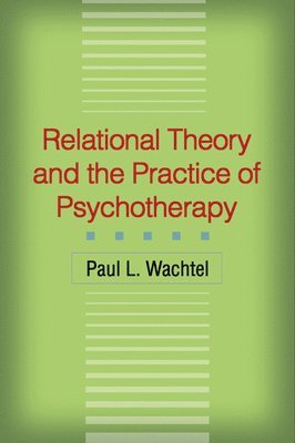 Relational Theory and the Practice of Psychotherapy (hftad)