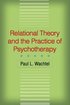 Relational Theory and the Practice of Psychotherapy