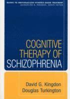 Cognitive Therapy of Schizophrenia (häftad)