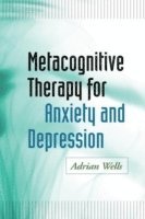 Metacognitive Therapy for Anxiety and Depression (inbunden)