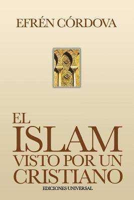 Islam Visto Por Un Cristiano (häftad)
