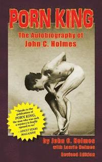 Porn King - Senior Research Fellow John Holmes - Bok ...