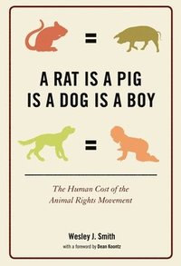 A Rat Is a Pig Is a Dog Is a Boy (inbunden)