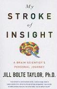 My Stroke of Insight: A Brain Scientist's Personal Journey (hftad)