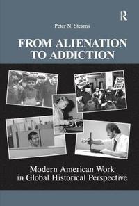 From Alienation to Addiction (inbunden)