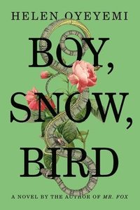 Boy, Snow, Bird (inbunden)