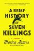 A Brief History of Seven Killings