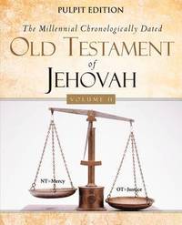 The Millennial Chronologically Dated Old Testament of Jehovah Vol. II (häftad)