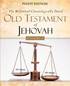 The Millennial Chronologically Dated Old Testament of Jehovah Vol I
