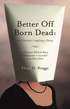 Better Off Born Dead