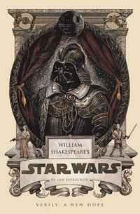 William Shakespeare's Star Wars (inbunden)