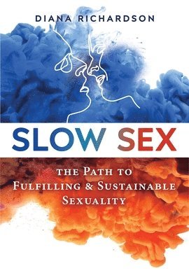 Slow Sex (inbunden)