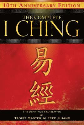 Complete I Ching - 10th Anniversary Edition (inbunden)